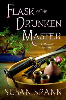 Flask of the Drunken Master: A Shinobi Mystery (Shinobi Mysteries, 3)