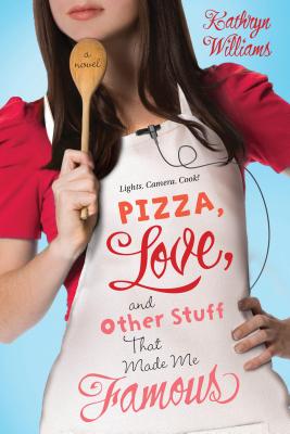 Pizza, Love, and Other Stuff That Made Me Famous: A Novel (Christy Ottaviano Books)