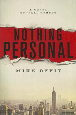 Nothing Personal: A Novel of Wall Street