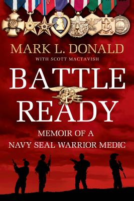 Image for Battle Ready: Memoir of a Navy SEAL Warrior Medic