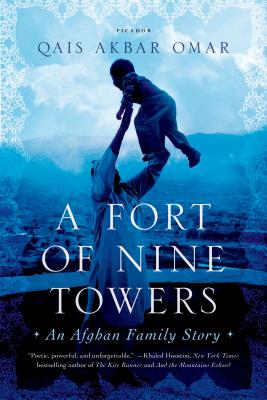 Image for A Fort of Nine Towers: An Afghan Family Story