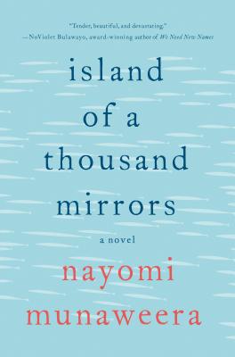 Island of a Thousand Mirrors: A Novel