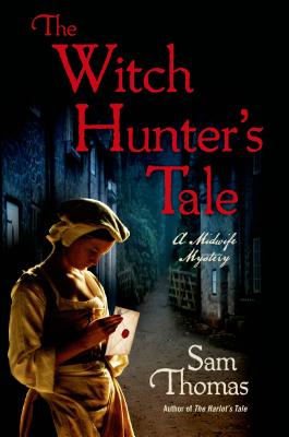 WITCH HUNTER'S TALE: A MIDWIFE MYSTERY