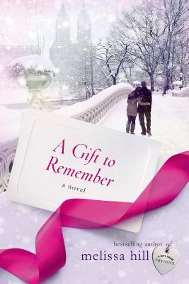 A Gift to Remember: A Novel (A New York City Christmas)