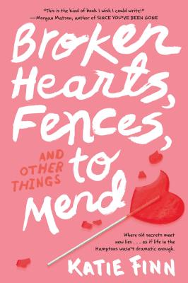 Image for Broken Hearts, Fences and Other Things to Mend (A Broken Hearts & Revenge Novel, 1)