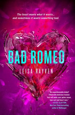 Image for Bad Romeo (The Starcrossed Series, 1) Bad Romeo (The Starcrossed Series, 1)