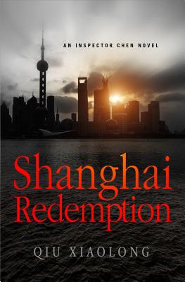 Shanghai Redemption: An Inspector Chen Novel (Inspector Chen Cao)