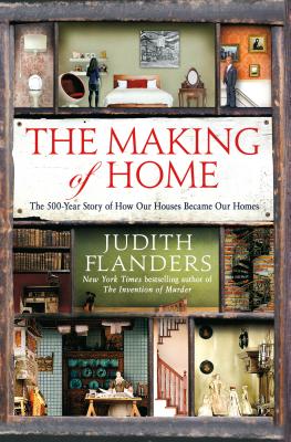 Image for MAKING OF HOME: The 500-Year Story of How Our Hous