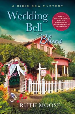 Wedding Bell Blues: A Dixie Dew Mystery (A Beth McKenzie Mystery, 2)