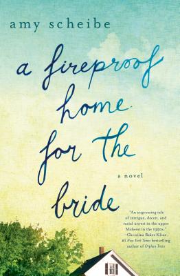 Image for A Fireproof Home for the Bride: A Novel A Fireproof Home for the Bride: A Novel
