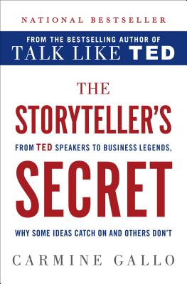Storyteller's Secret: From TED Speakers to Business Legends, Why Some Ideas Catch on and Others Don't