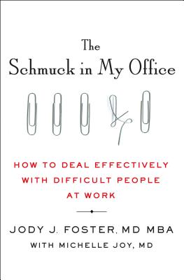 The Schmuck In My Office: How To Deal Effectively