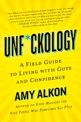 Image for Unf*ckology: A Field Guide to Living with Guts and Confidence