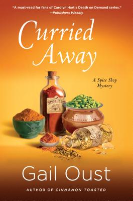 Curried Away: A Spice Shop Mystery (Spice Shop Mystery Series, 4)