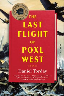 The Last Flight of Poxl West: A Novel