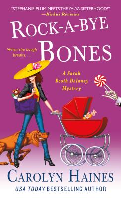 Rock-a-Bye Bones: A Sarah Booth Delaney Mystery