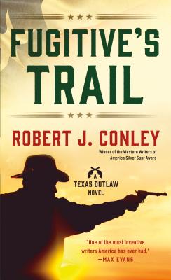 Fugitive's Trail (Texas Outlaws Series)
