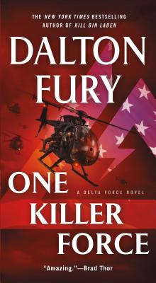 Image for One Killer Force: A Delta Force Novel