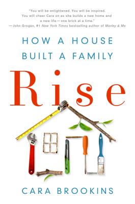 Image for Rise: How a House Built a Family: How a House Built a Family Rise: How a House Built a Family: How a House Built a Family