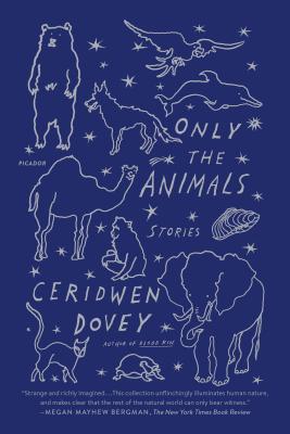 Only The Animals: Stories