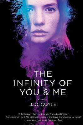 The Infinity of You & Me: A Novel