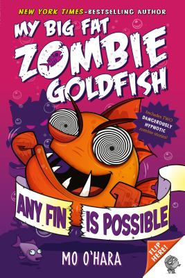 ANY FIN IS POSSIBLE: MY BIG FAT Z (My Big Fat Zombie Goldfish)