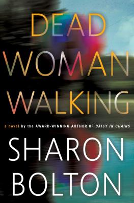 Dead Woman Walking: A Novel