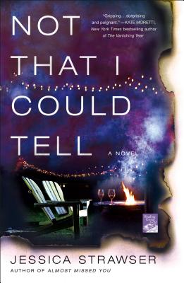Image for Not That I Could Tell: A Novel Not That I Could Tell: A Novel