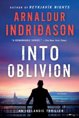 Into Oblivion: An Icelandic Thriller (An Inspector Erlendur Series, 11)