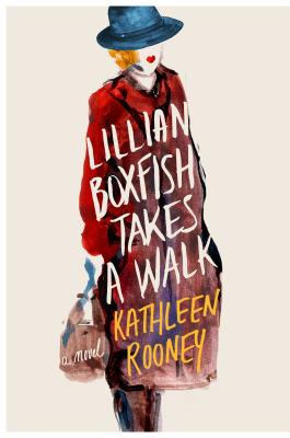 Lillian Boxfish Takes a Walk: A Novel