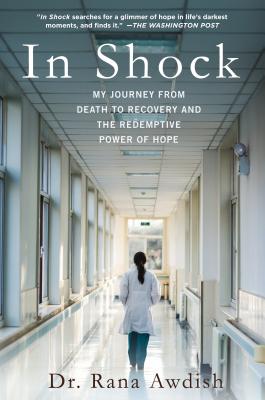 In Shock: My Journey from Death to Recovery and the Redemptive Power of Hope