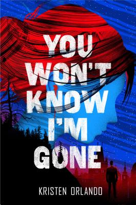 You Won't Know I'm Gone (The Black Angel Chronicles, 2)