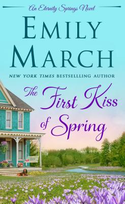 The First Kiss of Spring (Eternity Springs)