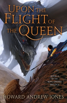 Upon the Flight of the Queen (The Ring-Sworn Trilogy)