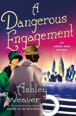 Image for A Dangerous Engagement: An Amory Ames Mystery A Dangerous Engagement: An Amory Ames Mystery