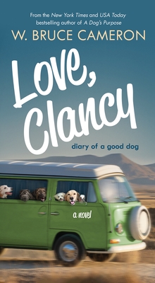 Image for Love, Clancy: Diary of a Good Dog Love, Clancy: Diary of a Good Dog