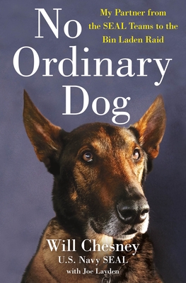 Image for NO ORDINARY DOG: MY PARTNER FROM THE SEAL TEAMS TO THE BIN LADEN RAID
