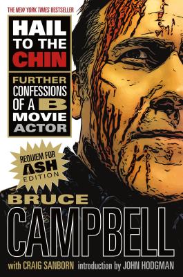 Hail To The Chin Further Confessions Of A B Movie