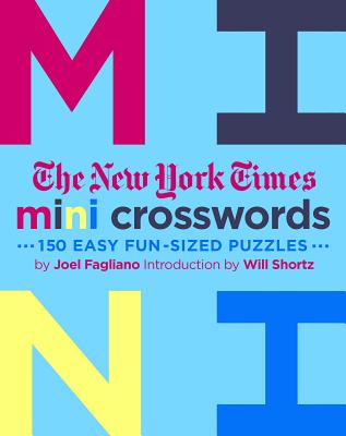 Image for The New York Times Mini Crosswords: 150 Easy Fun-Sized Puzzles : Mini Crosswords Volume 3