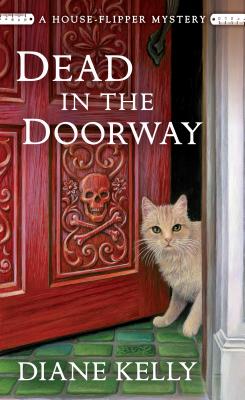 Dead in the Doorway: A House-Flipper Mystery (A House-Flipper Mystery, 2)