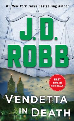 Vendetta in Death: An Eve Dallas Novel (In Death, Book 49)