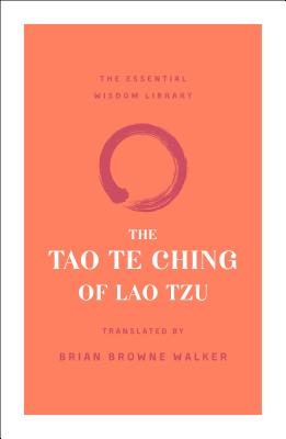 Image for The Tao Te Ching of Lao Tzu (The Essential Wisdom Library)