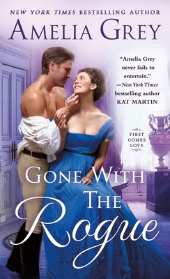 Gone With the Rogue (First Comes Love)