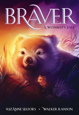 Image for Braver: A Wombat's Tale Braver: A Wombat's Tale