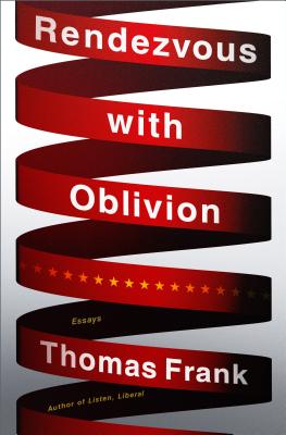 Rendezvous with Oblivion: Reports from a Sinking Society