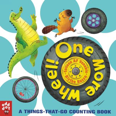 Image for One More Wheel!: A Things-That-Go Counting Book