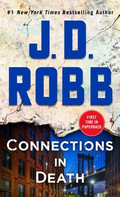 Connections in Death: An Eve Dallas Novel (In Death, Book 48)