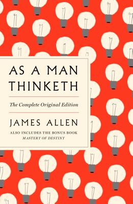 AS A MAN THINKETH (GPS Guides to Life)