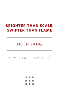 Brighter Than Scale, Swifter Than Flame