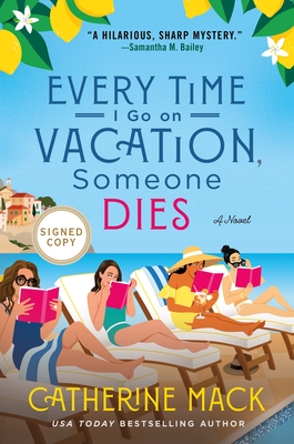 Every Time I Go On Vacation Someone Dies